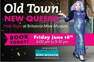 Old Town New Queens at Britannia Mine