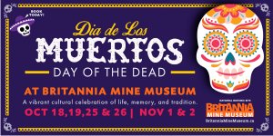 Dia de los Muertos at Britannia Mine