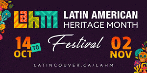 Latin American Heritage Month in Vancouver