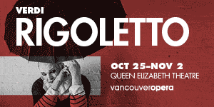 Rigoletto with Vancouver Opera