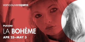 Vancouver Opera's La Boheme