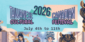 Click for the Taiwanese Canadian Cultural Festival's website Taiwanese Canadian Cultural Festival