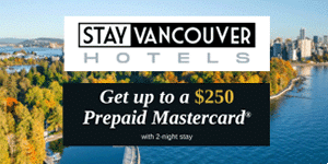 StayVancouverHotels.com Mastercard Giveaway Campaign